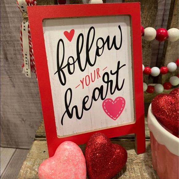 Follow Your Heart Easel Back Sign - Picture 2 of 3